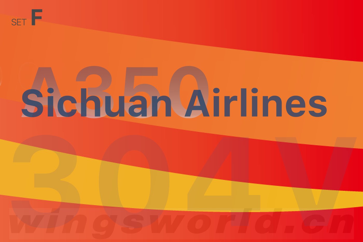 ngmodels1400ng39052sichuanairlines四川航空airbusa350900b304v